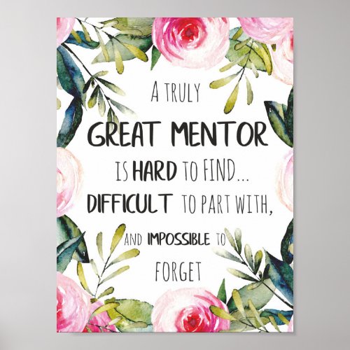 Truly Great mentor Gift Mentor Appreciation Quote Poster