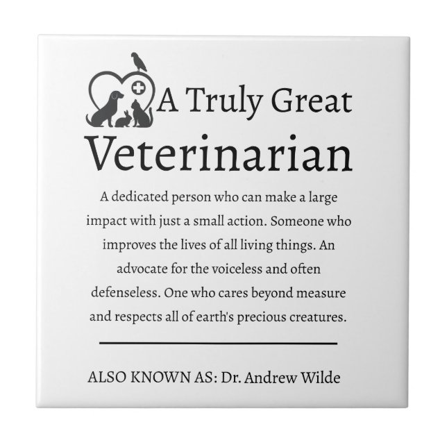 Truly Great Veterinarian Ceramic Tile (Front)