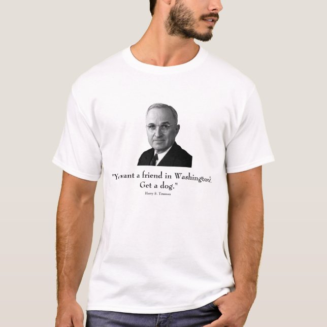 Truman and funny quote T-Shirt (Front)