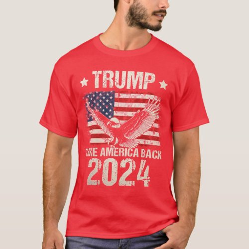 Trump 0 flag take America back men women Trump 0 T T_Shirt
