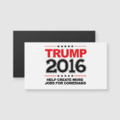 TRUMP 2016 - Create more jobs for comedians (Front/Back)