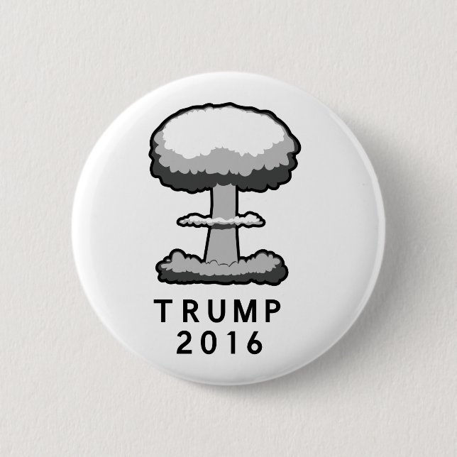 Trump 2016 Nuclear Mushroom Cloud Button (Front)