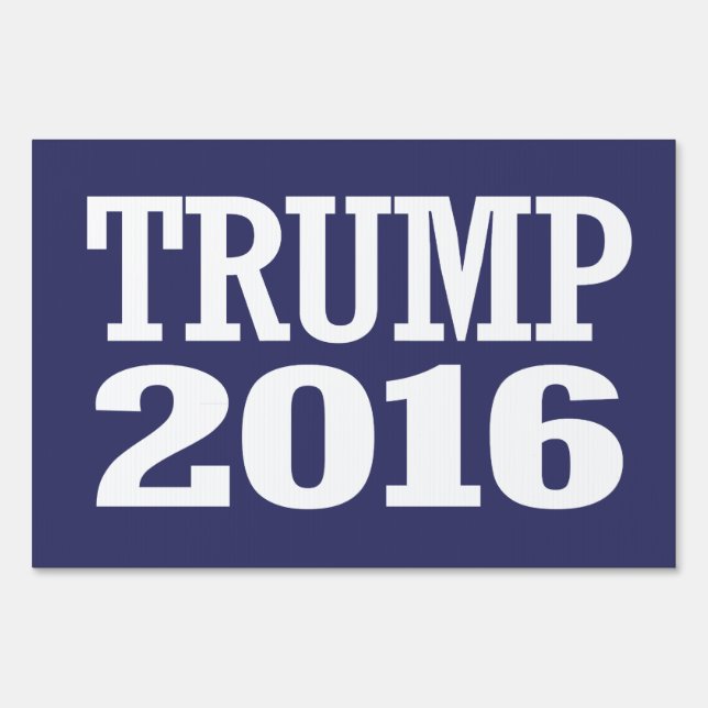 TRUMP 2016 YARD SIGN (Front)