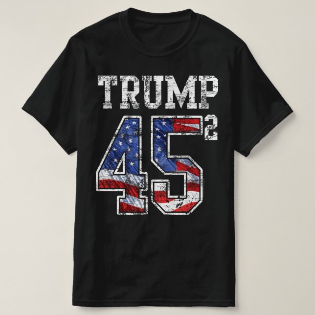 Trump 2020 45 Squared Exponent Pro-Trump T-Shirt (Design Front)