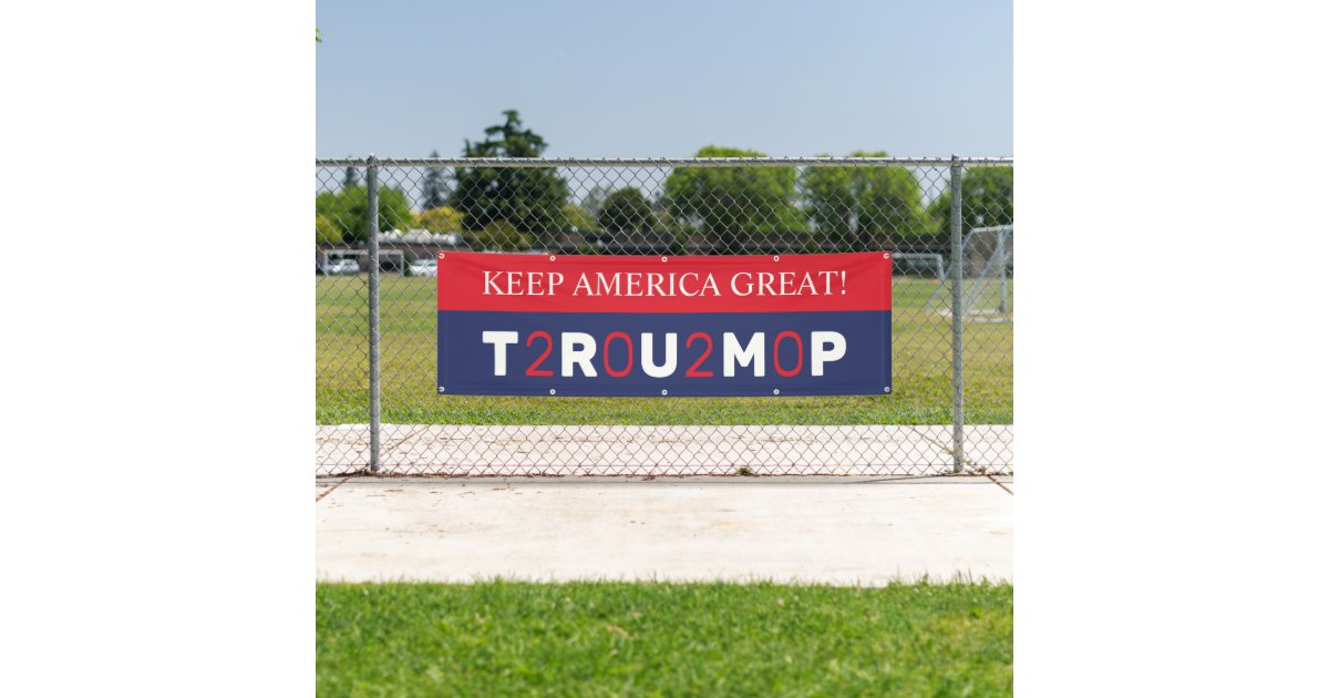 Trump 2020 banner | Zazzle