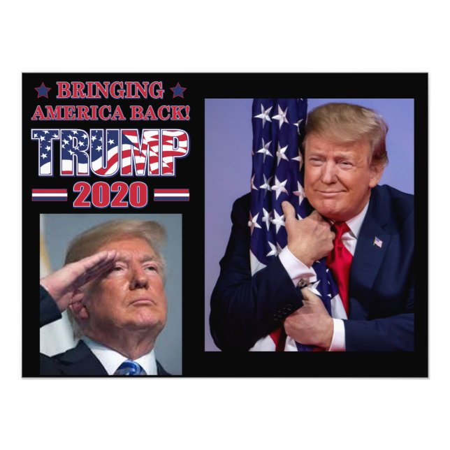 Trump 2020 Bringing America Back Photo Print (Front)