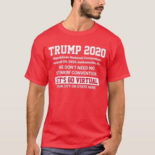 Trump 2020 Covid_19 Problems Virtual Convention T_Shirt