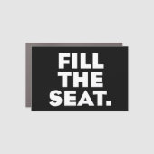 Trump 2020 Fill the Seat Pro-Life Car Magnet (Front)