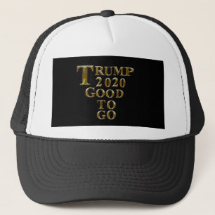 TRUMP 2020 GOOD TO GO TRUCKER HAT