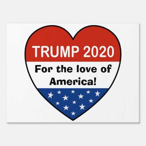 Trump 2020 Heart LogoMonogram Text Sign