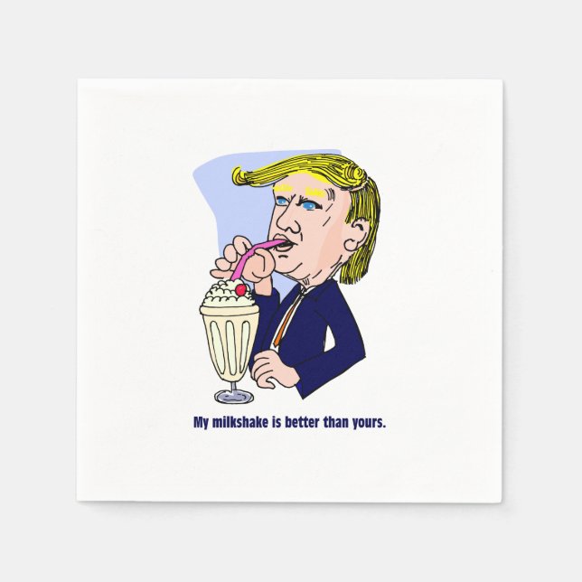 Trump 2020 - My milkshake is better than yours Napkins (Front)