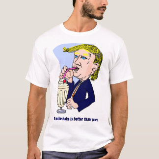 Trump 2020 - My milkshake is better than yours T-Shirt