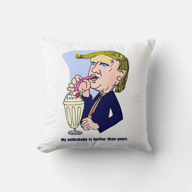 Trump 2020 - My milkshake is better than yours Throw Pillow (Front)
