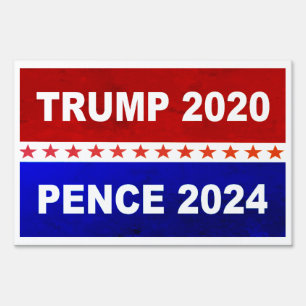 TRUMP 2020 PENCE 2024 SIGN