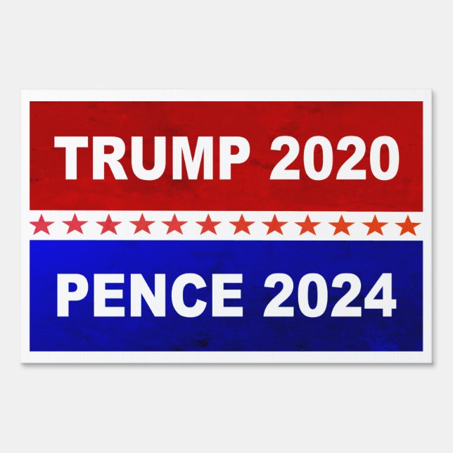 TRUMP 2020 PENCE 2024 SIGN (Front)