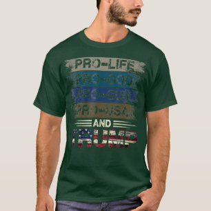 Trump 2020 Shirt Pro Life God USA MAGA Retro Trump Shirt Trump 2020 Shirt Pro Life God USA MAGA Retro Trump Shirt