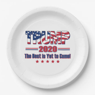 Trump 2020 The Best is Yet to Come Paper Plates