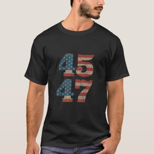 Trump 2024 45 47 Vintage American Flag Retro 4547  T_Shirt