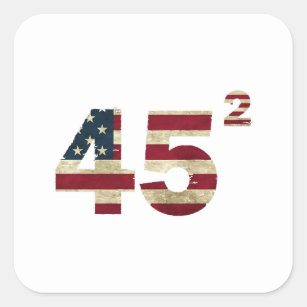 Trump 2024 45 Squared Second Term USA  Square Sticker