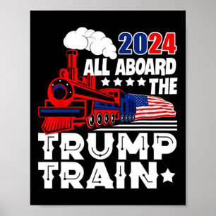 Trump 2024 All Aboard The Trump Train Usa American Poster