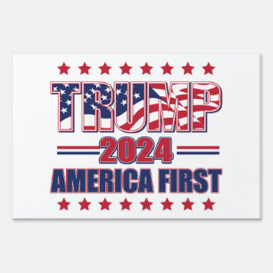 Trump 2024 America First Sign