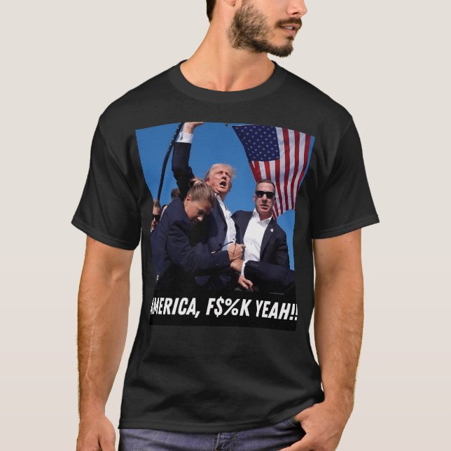 Trump 2024 America Fk Yeah T-Shirt (Front)