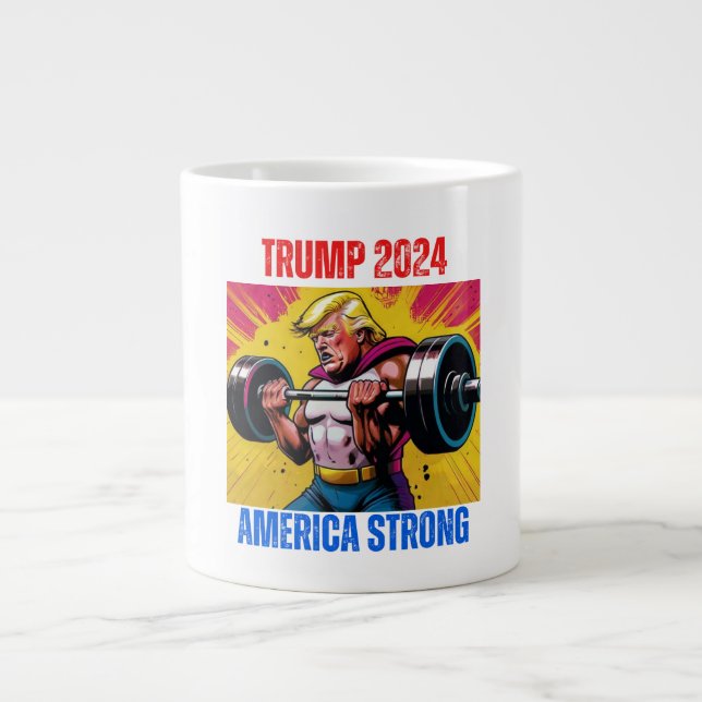 TRUMP 2024 AMERICA STRONG GIANT COFFEE MUG (Front)