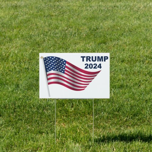 Trump 2024 American Flag Sign