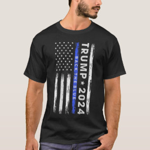 Trump 2024 Back The Blue Thin Blue Line American F T-Shirt