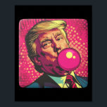 Trump 2024 Bubble Gum Pop  Poster<br><div class="desc">Trump 2024 Bubble Gum Pop</div>