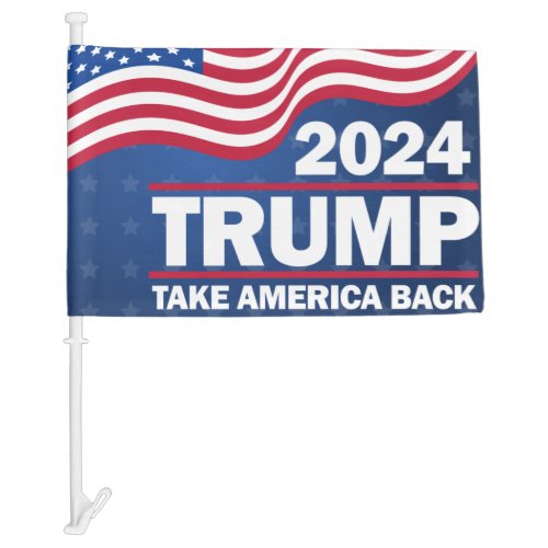 Trump 2024 Car Flag Take America Back