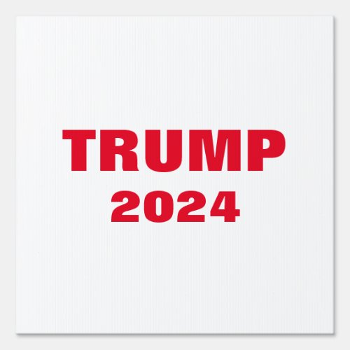 Trump 2024 Colorful Red White Bold Trendy Cool Sign