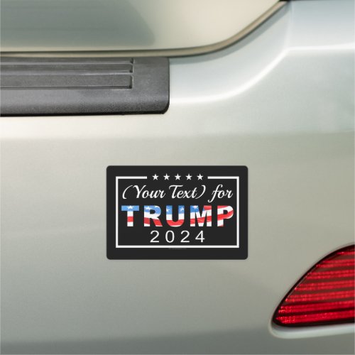 Trump 2024 Customizable Text Car Magnet