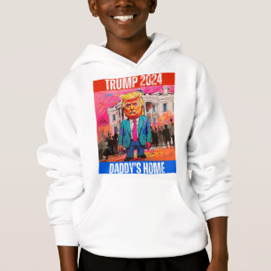 TRUMP 2024 DADDY'S HOME HOODIE