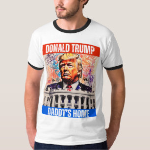 TRUMP 2024 - DADDY'S HOME T-Shirt