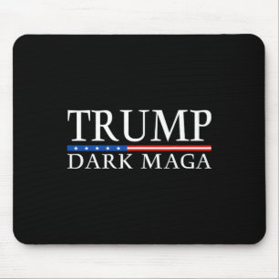 Trump 2024 Dark Mega President Donald Trump  Mouse Pad