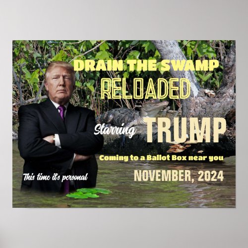 Trump 2024 _ Drain The Swamp Reloaded Poster
