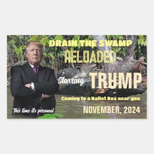 Trump 2024 _ Drain The Swamp Reloaded Rectangular  Rectangular Sticker