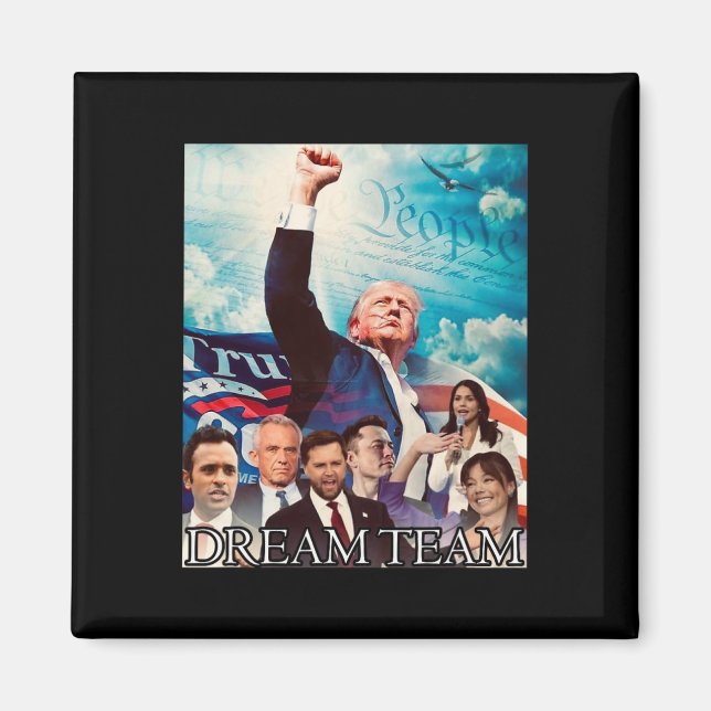 Trump 2024 Dream Team  Magnet (Front)