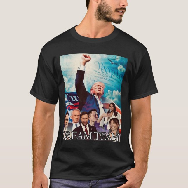 Trump 2024 Dream Team  T-Shirt (Front)