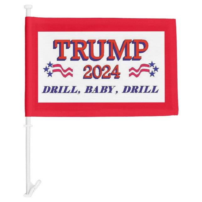 Trump 2024 Drill Baby Drill Car Flag (Front)