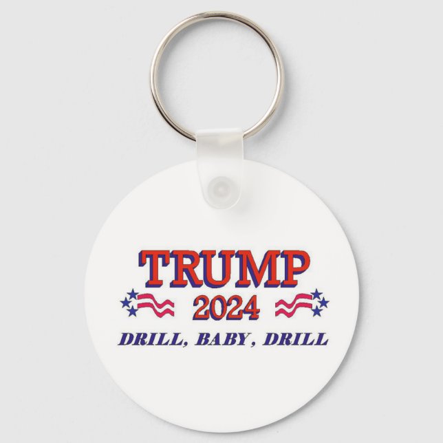 Trump 2024 Drill Baby Drill Keychain (Front)