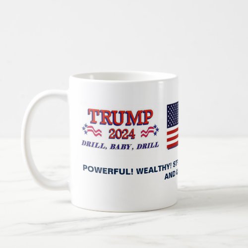 Trump 2024  Drill Baby Drill Mug
