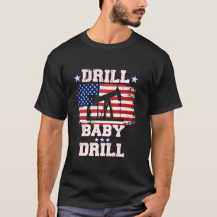 Trump 2024 Drill Baby Drill US Flag Republican 4th T-Shirt