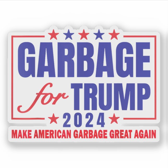 Trump 2024 Election Proud To Be Garbage Vote Trump Sticker (Front)
