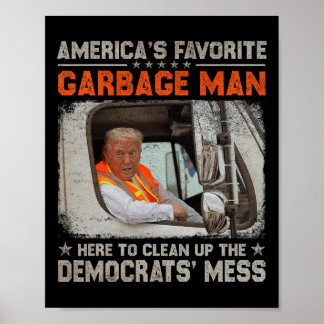 Trump 2024 Election Trump Garbage Man Vote Trump P Poster
