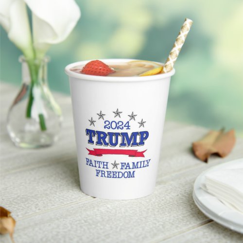 Trump 2024 Faith Family Freedom Paper Cups