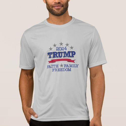 Trump 2024 Faith Family Freedom T_Shirt