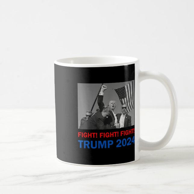 Trump 2024 Fight Fight Fight Donald Trump Fist Pum Coffee Mug (Right)