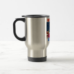 TRUMP 2024 FIGHT FIGHT FIGHT TRAVEL MUG